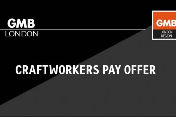 Craftworkers' pay offer 2018-20